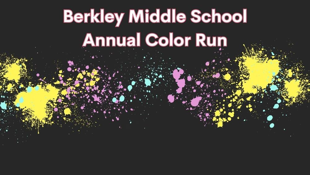Berkley Middle School Annual Color Run