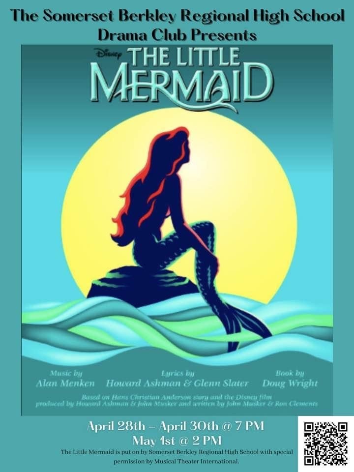 Poster for Somerset Berkley Regional High School Drama Production of Disney's The Little Mermaid