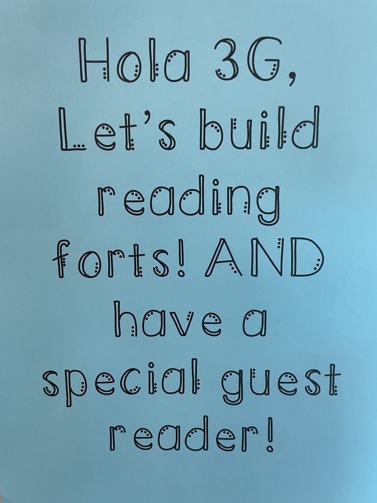 Hola 3G, Let's Build Reading Forts! AND have a special guest reader